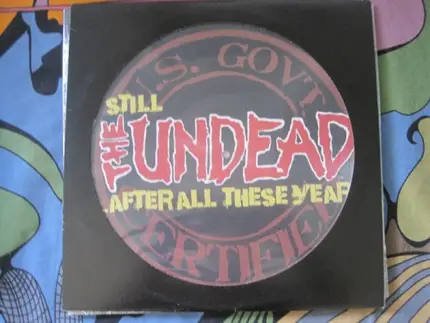 The Undead - Still The Undead... After All These Years
