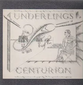 The Underlings - Centurion