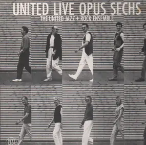 The United Jazz & Rock Ensemble - United Live Opus Sechs