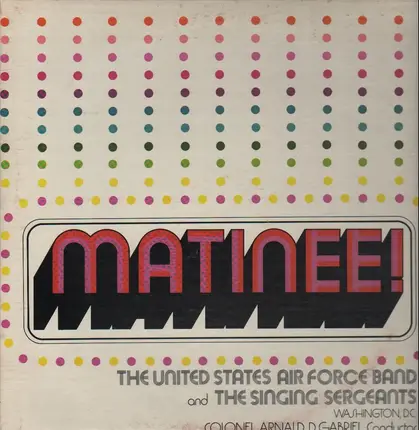The United States Air Force Band - Matinee!