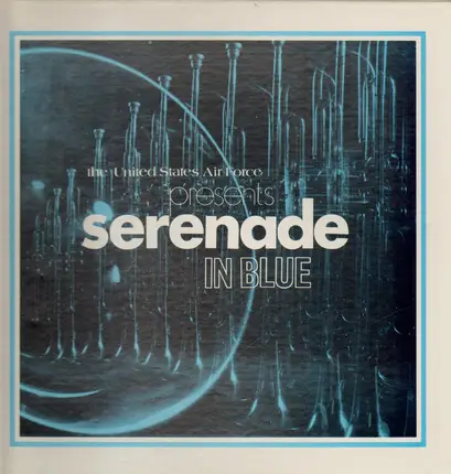 The United States Air Force Band - Serenade In Blue - Series 43