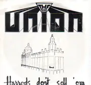 7'' - The Union - Harrods Don't Sell Them