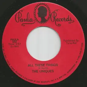 The Uniques - All These Things / You Know (That I Love You)