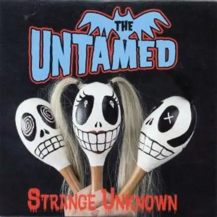 The Untamed - STRANGE UNKNOWN