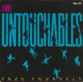 The Untouchables - Free Yourself