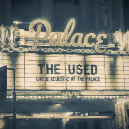 The Used - Live Andacoustic At The Palace