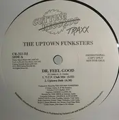Uptown Funksters - Dr. Feel Good