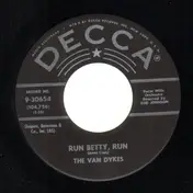 The Van Dykes - Run Betty, Run / The Fixer