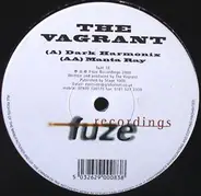 The Vagrant - Dark Harmonix / Manta Ray