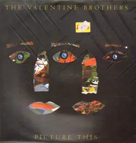 The Valentine Brothers - Picture This