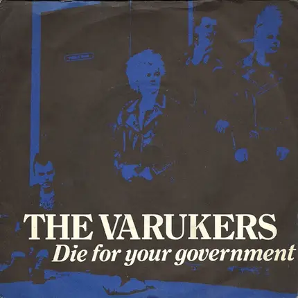 The Varukers - Die For Your Government