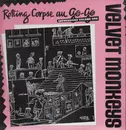 LP - The Velvet Monkeys - Rotting Corpse Au Go Go