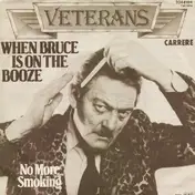 The Veterans - When Bruce Is On The Booce