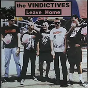 The Vindictives - Leave Home