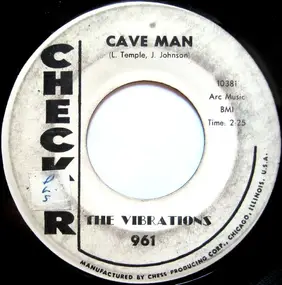 Vibrations - Cave Man / Feel So Bad