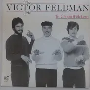 The Victor Feldman Trio - To Chopin with Love