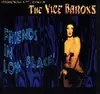 CD - The Vice Barons - Friends In Low Places