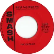 The Viceroys - Uncle Sam Needs You / I'm So Sorry