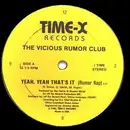 12'' - The Vicious Rumor Club, Vicious Rumor Club - Yeah, Yeah That's It (Rumor Rap)