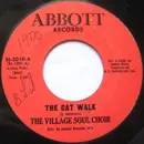 7'' - The Village Soul Choir - The Cat Walk / The Country Walk