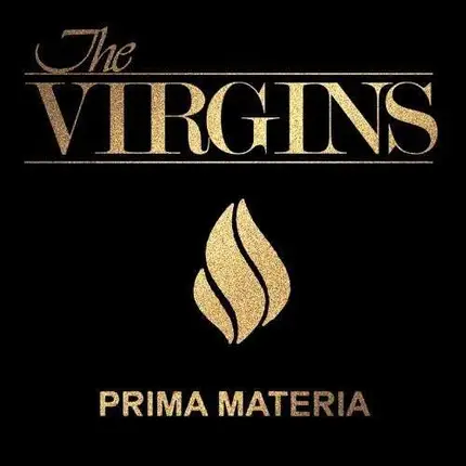 The Virgins - Prima Materia