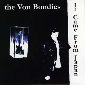 The Von Bondies - IT CAME FROM JAPAN