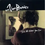 7'' - The Von Bondies - Tell Me What You See