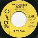 7'' - The Vogues - Five O'Clock World