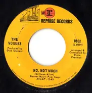 The Vogues - No, Not Much / Woman Helping Man