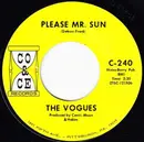 7'' - The Vogues - Please Mr. Sun