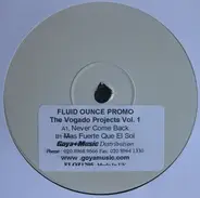 The Vogado Projects Vol. 1 - Mas Fuerte Que El Sol / Never Come Back