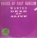 12'' - Voices Of East Harlem - Wanted Dead Or Alive
