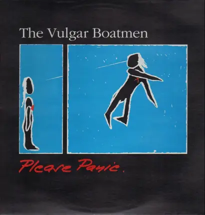 The Vulgar Boatmen - Please Panic