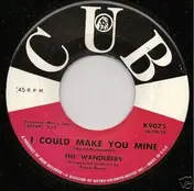 The Wanderers Three - I Need You More