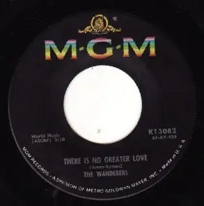 The Wanderers - There Is No Greater Love