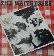 The Waitresses - Wasn't Tomorrow Wonderful?