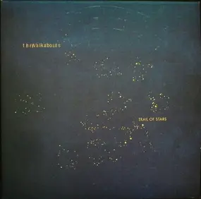 The Walkabouts - Trail of Stars