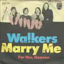 7'' - The Walkers - Marry Me