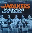 7'' - The Walkers - Dance Of Love / Sweet Rosalie
