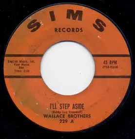 The Wallace Brothers - I'll Step Aside / Hold My Hurt For Awhile