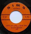 7'' - The Wallace Brothers - Lover's Prayer / Love Me Like I Love You