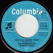7'' - The Warren Davis Monday Band - Love Is A Hurtin' Thing