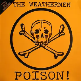 Paul K. And The Weathermen - Poison! (Two New Remixes)