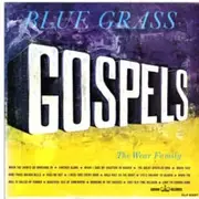 LP - The Wear Family - Blue Grass Gospels