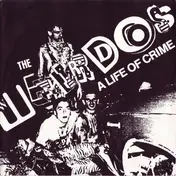 The Weirdos - A Life Of Crime