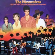 The Werewolves - Ship Of Fools (Summer Weekends And No More Blues)