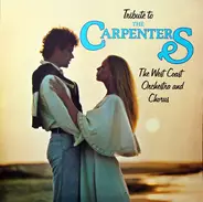 The West Coast Orchestra And Chorus - Tribute To The Carpenters