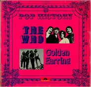 The Who / Golden Earring - Pop History