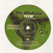 The Whoridas - Taxin' / Shot Callin' & Big Ballin'