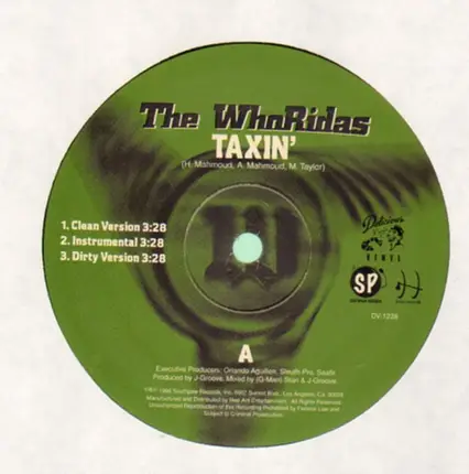 The Whoridas - Taxin' / Shot Callin' & Big Ballin'